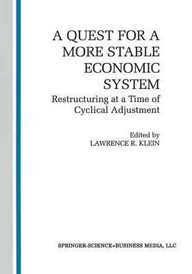 A Quest for a More Stable World Economic System 1