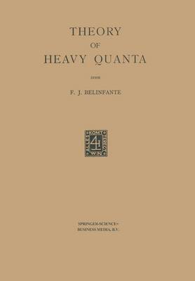 bokomslag Theory of Heavy Quanta