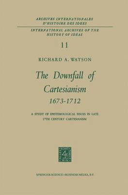 Downfall of Cartesianism 1673–1712