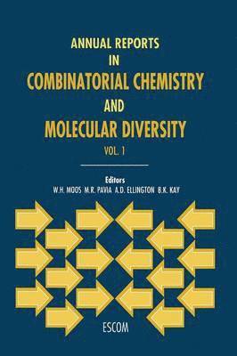 Annual Reports in Combinatorial Chemistry and Molecular Diversity 1