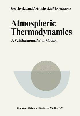 J. V. Iribarne - Atmospheric Thermodynamics, Häftad