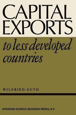 Capital Exports to Less Developed Countries 1