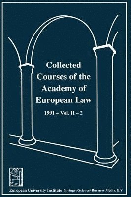 Academy of European Law Staff - Collected Courses of the Academy of European Law / Recueil des cours de l’ Académie de droit européen, Häftad