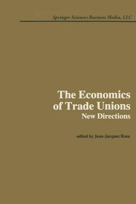 bokomslag Economics of Trade Unions: New Directions