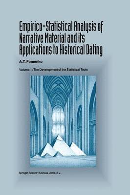 Empirico-Statistical Analysis of Narrative Material and its Applications to Historical Dating
