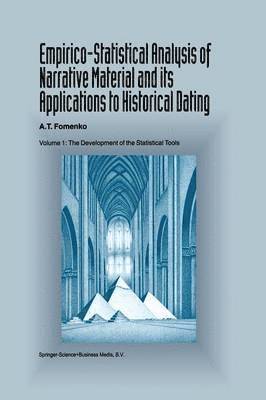 Empirico-Statistical Analysis of Narrative Material and its Applications to Historical Dating 1