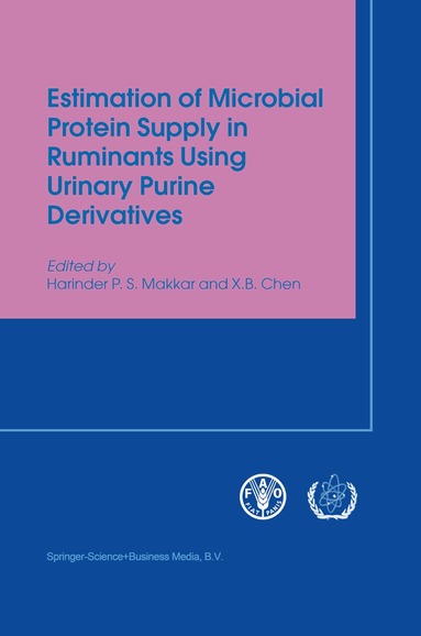 Harinder P.S. Makkar, X.B. Chen - Estimation of Microbial Protein Supply in Ruminants Using Urinary Purine Derivatives, Häftad
