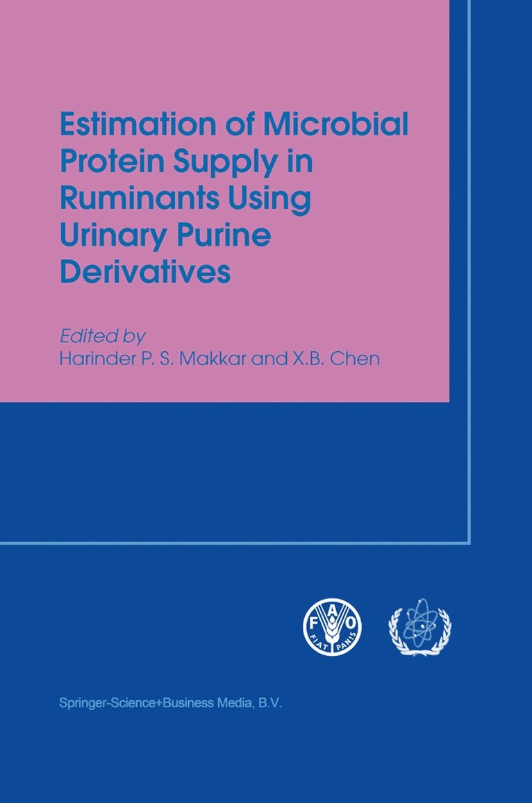 Harinder P.S. Makkar, X.B. Chen, Harinder P. S. Makkar, X. B. Chen - Estimation of Microbial Protein Supply in Ruminants Using Urinary Purine Derivatives, Häftad