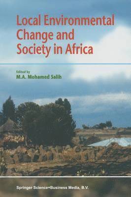 Local Environmental Change and Society in Africa 1