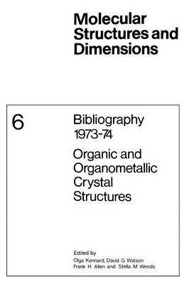 Bibliography 197374 Organic and Organometallic Crystal Structures 1