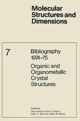 Bibliography 197475 Organic and Organometallic Crystal Structures 1