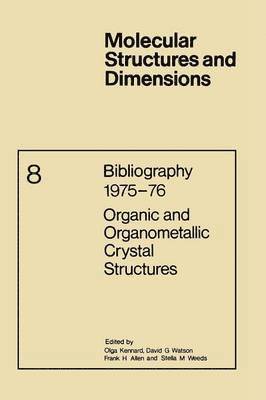 bokomslag Bibliography 1975-76 Organic and Organometallic Crystal Structures