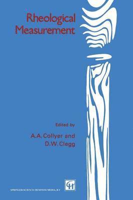 A.A. Collyer, D.W. Clegg, A. A. Collyer, D. W. Clegg - Rheological Measurement, Häftad