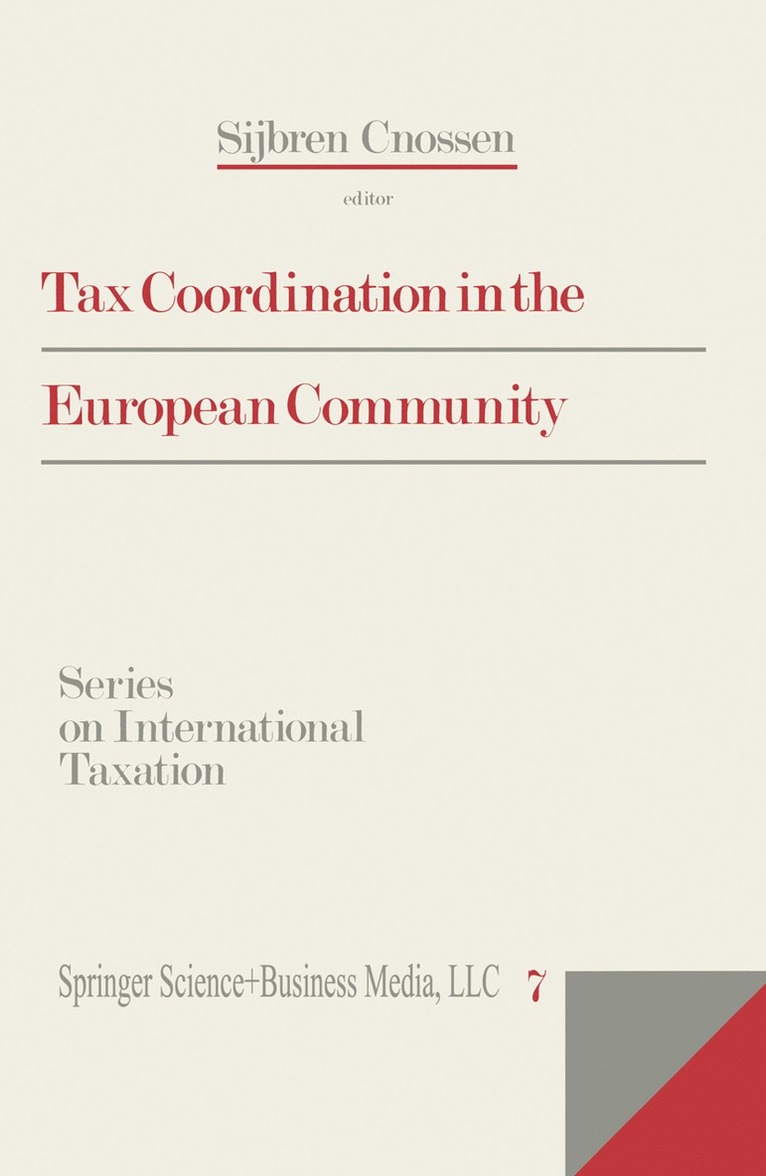 Sijbren Cnossen - Tax Coordination in the European Community, Häftad