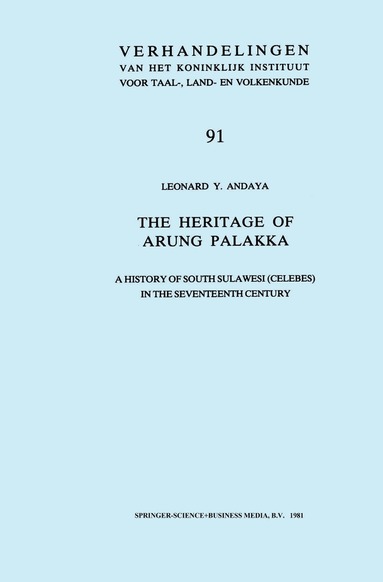 Leonard Y. Andaya - Heritage of Arung Palakka, Häftad