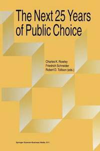 bokomslag The Next Twenty-five Years of Public Choice