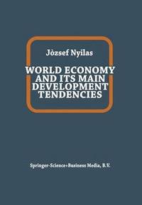 bokomslag World Economy and Its Main Development Tendencies