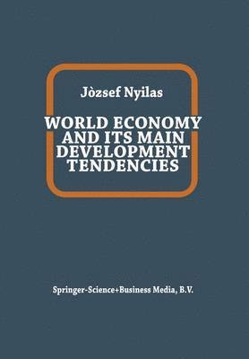 World Economy and Its Main Development Tendencies 1