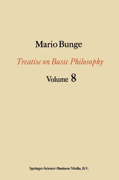 M. Bunge - Ethics: The Good and the Right, Häftad