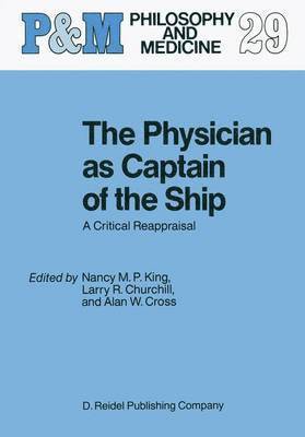 N.M. King, L.R. Churchill, Alan W. Cross, N. M. King, L. R. Churchill - Physician as Captain of the Ship, Häftad