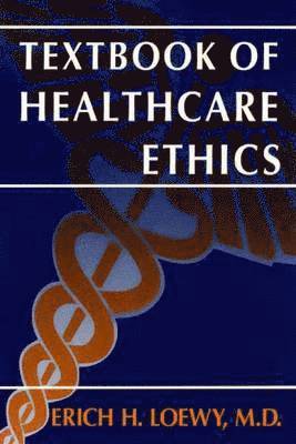 bokomslag Textbook of Healthcare Ethics