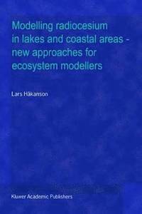 bokomslag Modelling radiocesium in lakes and coastal areas - new approaches for ecosystem modellers