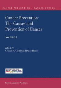 bokomslag Cancer Prevention: The Causes and Prevention of Cancer - Volume 1