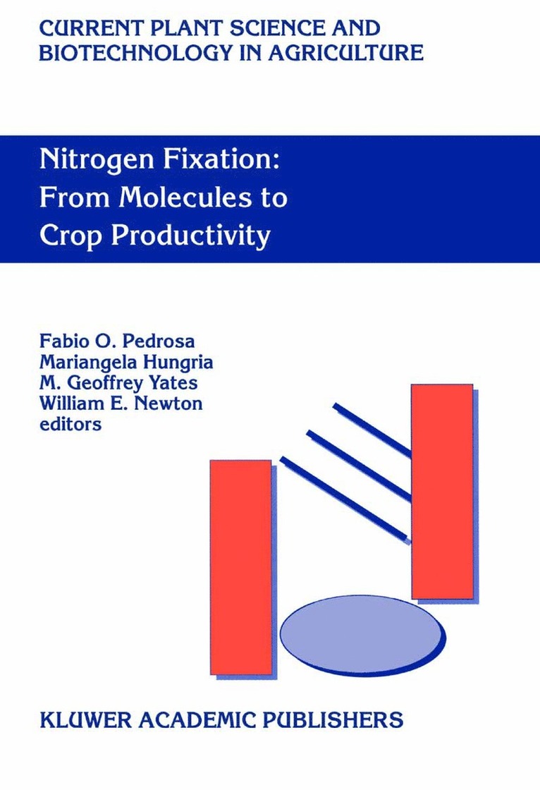 Fabio O. Pedrosa, Mariangela Hungria, Geoffrey Yates, William E. Newton - Nitrogen Fixation: From Molecules to Crop Productivity, Häftad