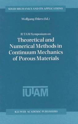 IUTAM Symposium on Theoretical and Numerical Methods in Continuum Mechanics of Porous Materials 1