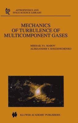 Mechanics of Turbulence of Multicomponent Gases 1
