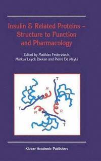 bokomslag Insulin & Related Proteins  Structure to Function and Pharmacology