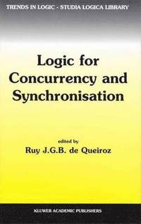bokomslag Logic for Concurrency and Synchronisation