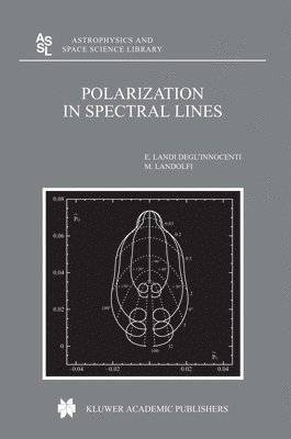 M. Landi Degl'Innocenti, M. Landolfi, M. Landi Degl'innocenti - Polarization in Spectral Lines, Häftad