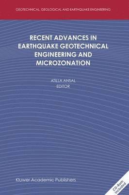 Recent Advances in Earthquake Geotechnical Engineering and Microzonation 1