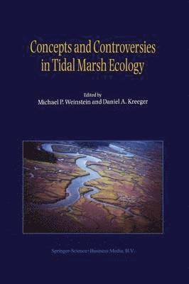 bokomslag Concepts and Controversies in Tidal Marsh Ecology