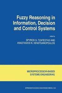 bokomslag Fuzzy Reasoning in Information, Decision and Control Systems