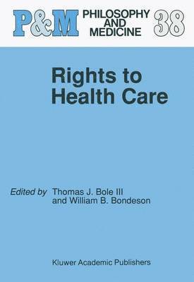 Thomas J. Bole III, W.B. Bondeson, W. B. Bondeson - Rights to Health Care, Häftad