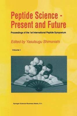 bokomslag Peptide Science - Present and Future