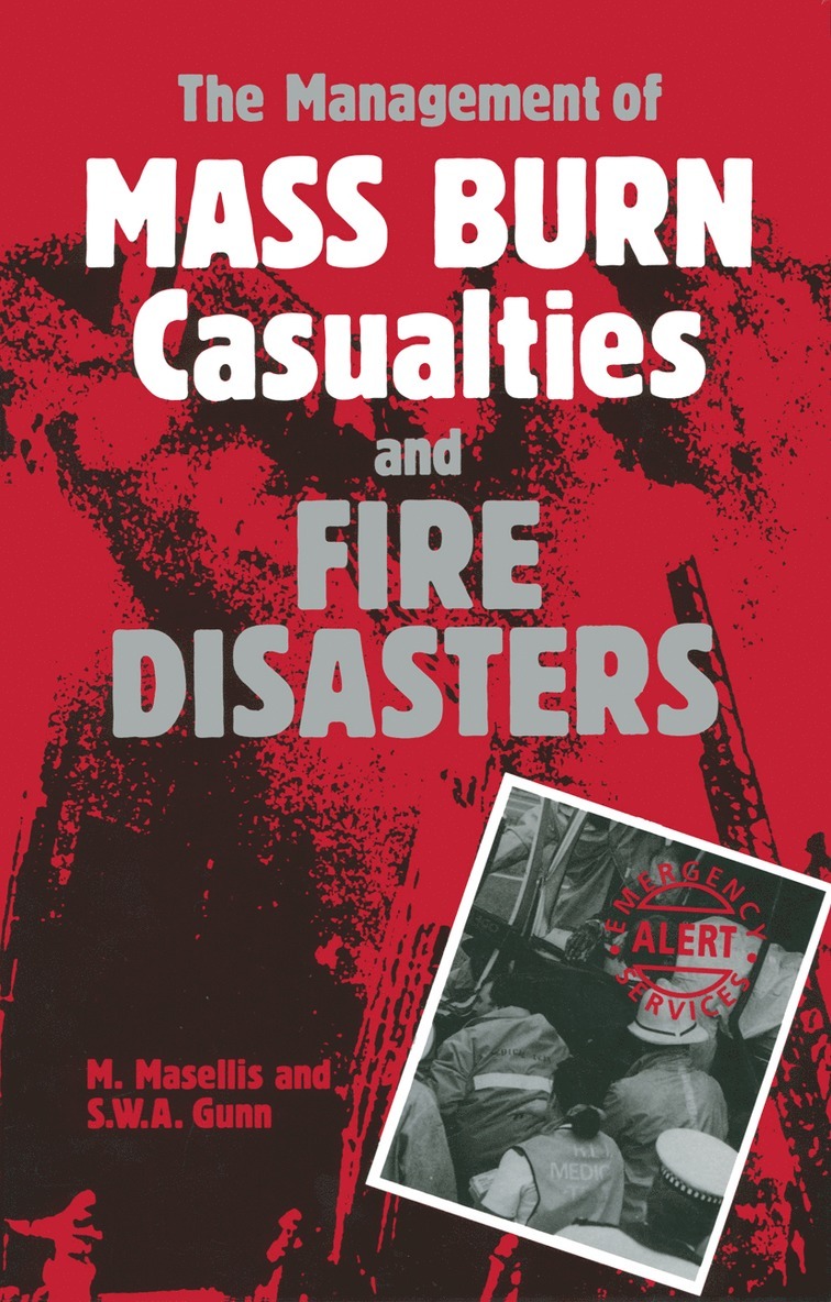 Management of Mass Burn Casualties and Fire Disasters
