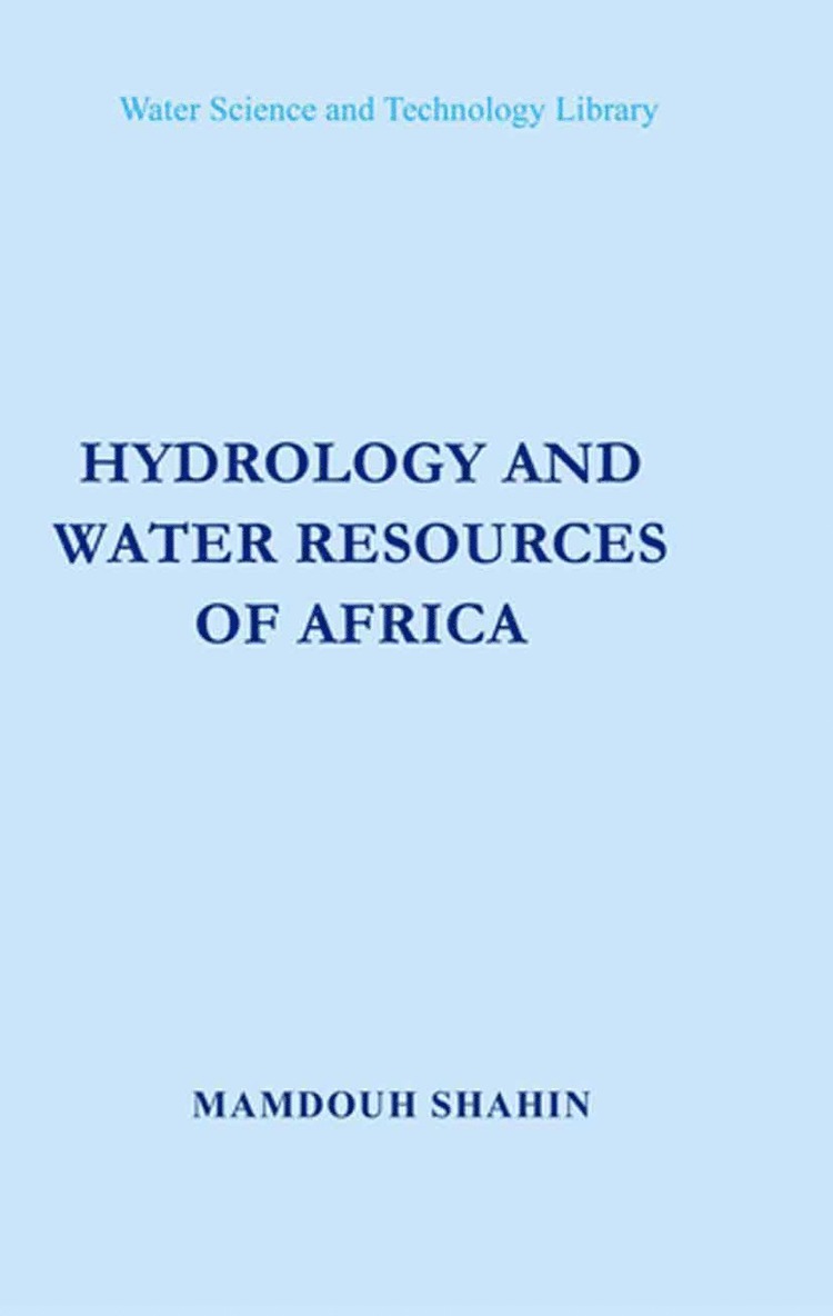 M. Shahin - Hydrology and Water Resources of Africa, Häftad
