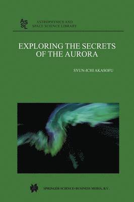 bokomslag Exploring the Secrets of the Aurora