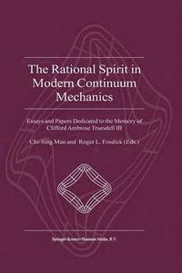 bokomslag The Rational Spirit in Modern Continuum Mechanics