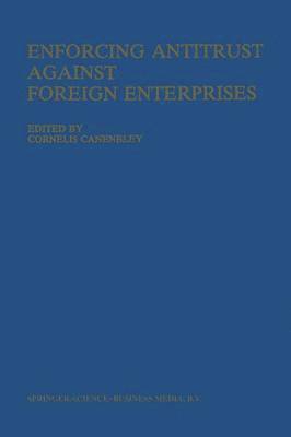 Enforcing Antitrust Against Foreign Enterprises 1