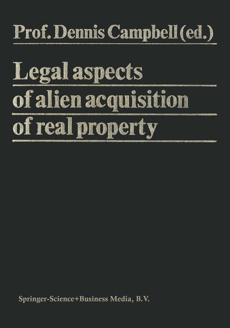 Dennis Campbell - Legal Aspects of Alien Acquisition of Real Property, Häftad
