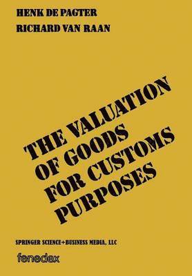 Henk Pagter - valuation of goods for customs purposes, Häftad
