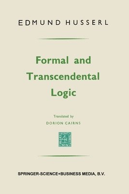 Edmund Husserl - Formal and transcendental logic, Häftad