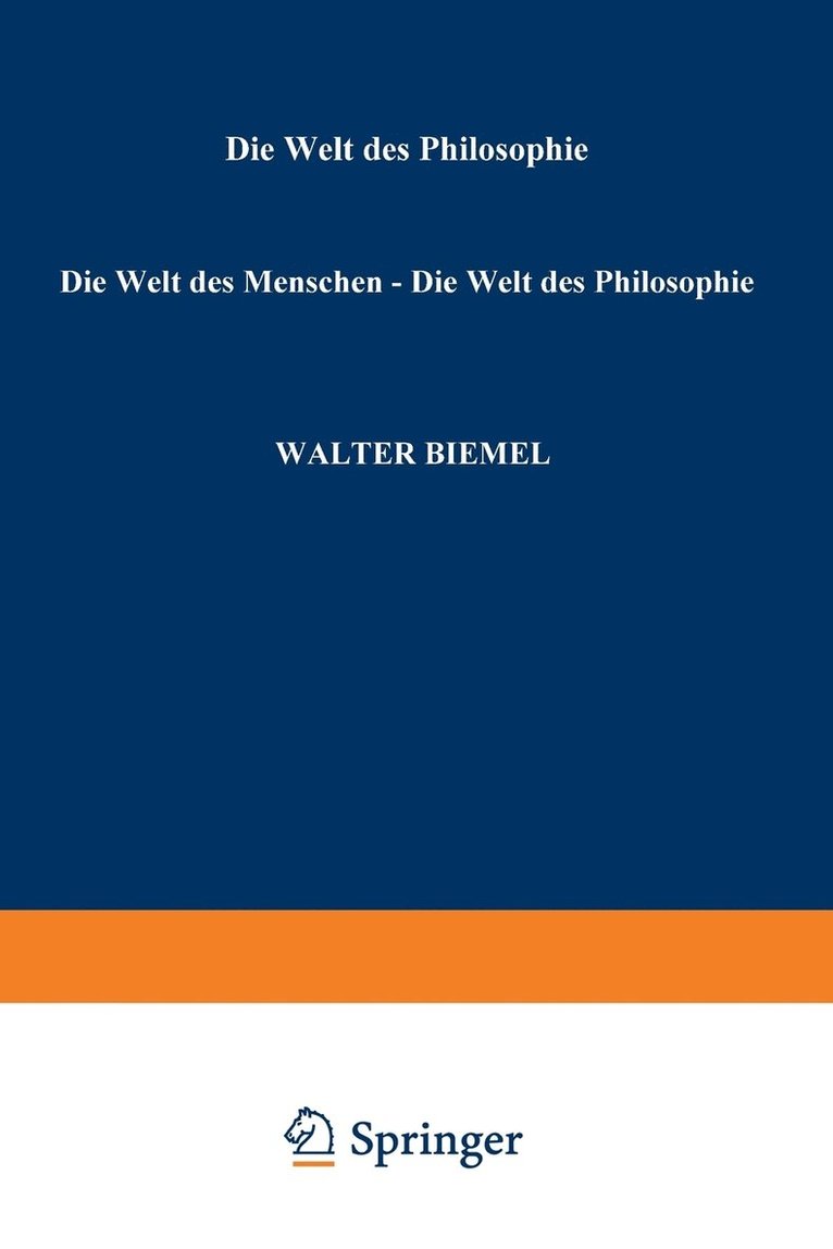 Walter Biemel - Die Welt des Menschen — Die Welt der Philosophie, Häftad