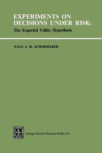 bokomslag Experiments on Decisions under Risk: The Expected Utility Hypothesis