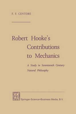 bokomslag Robert Hooke's Contributions to Mechanics