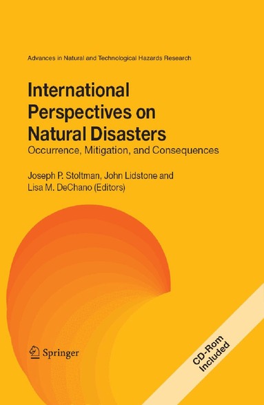 Joseph P. Stoltman, John Lidstone, Lisa M. DeChano - International Perspectives on Natural Disasters: Occurrence, Mitigation, and Consequences, Häftad
